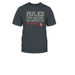 Men's Rules for dating my daugher T-Shirt Size Small NWT